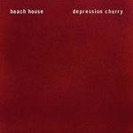 Beach House - Depression Cherry