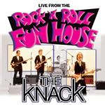 The Knack - Live From The Rock 'n' Roll Fun Hou