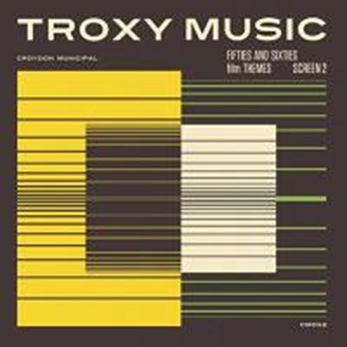 OST - Troxy Music: 50s & 60s