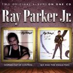 Ray Parker Jr. - Woman Out Of Control/sex & The Sing