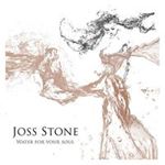 Joss Stone - Water For Your Soul