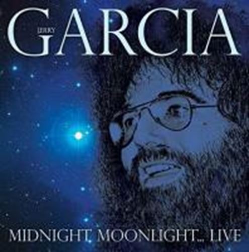 Jerry Garcia - Midnight Moonlight...live