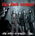 Black Crowes - She Talks To Angels...live