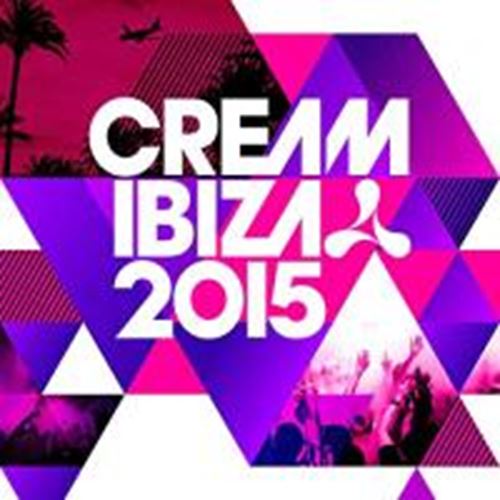 Various - Cream Ibiza 2015