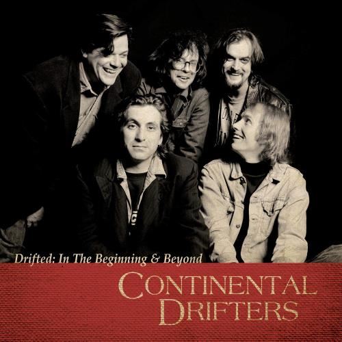 Continental Drifters - Drifted: In The Beginning