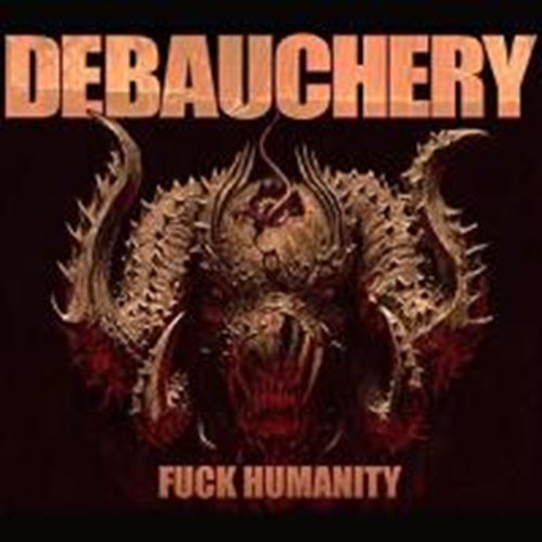 Debauchery - Fuck Humanity