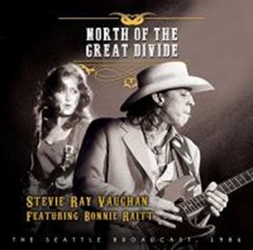 Stevie Ray Vaughn/bonnie Raitt - North Of The Great Divide