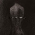 Being As An Ocean - Being As An Ocean