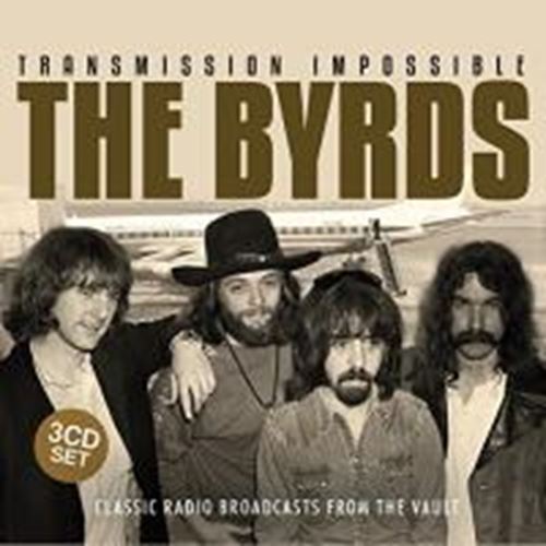 Byrds - Transmission Impossible