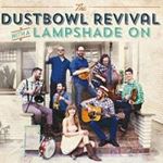 Dustbowl Revival - Lampshade On