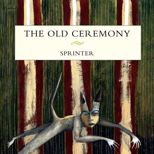 Old Ceremony - Sprinter