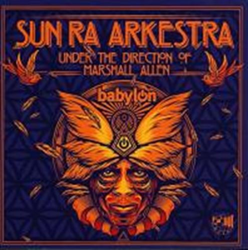 Sun Ra Arkestra/marshall Allen - Babylon - Live