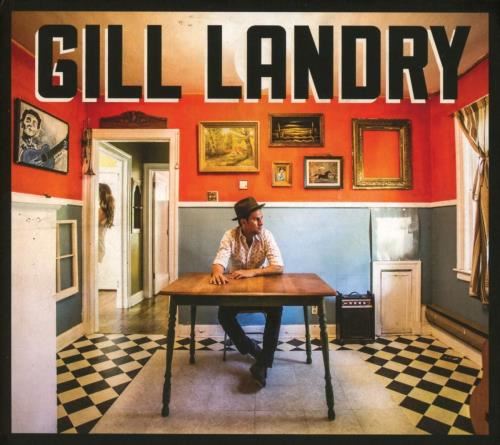 Gill Landry - Gill Landry