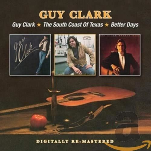 Guy Clark - Guy Clark/texas/better Days