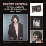 Rodney Crowell - Ain't Living/neighbors/rodney