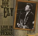 Joe Ely - Live In Austin Texas