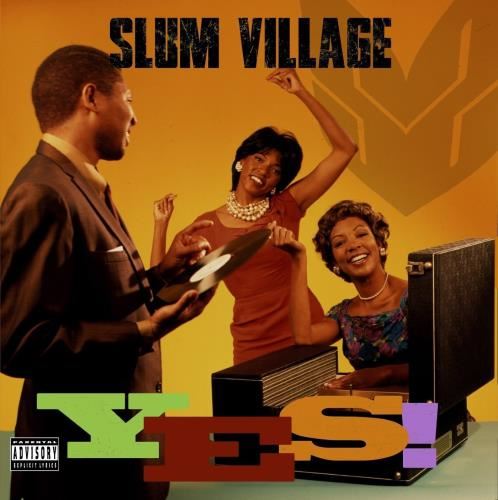 Slum Village - Yes