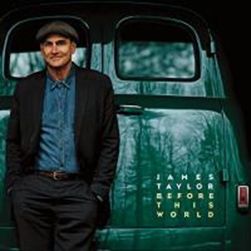 James Taylor - Before This World