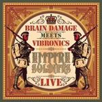 Brain Damage Meets Vibronics - Empire Soldiers Live