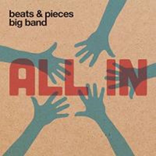 Beats & Pieces Big Band - All In