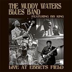 Muddy Waters Blues Band/bb King - Live At Ebbets Field