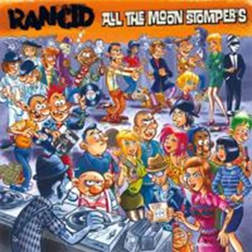 Rancid - All The Moon Stompers