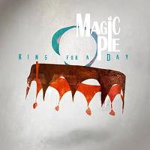 Magic Pie - King For A Day