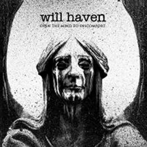 Will Haven - Open The Mind To Discomfort