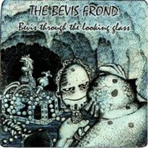 Bevis Frond - Bevis Through The Looking Glass