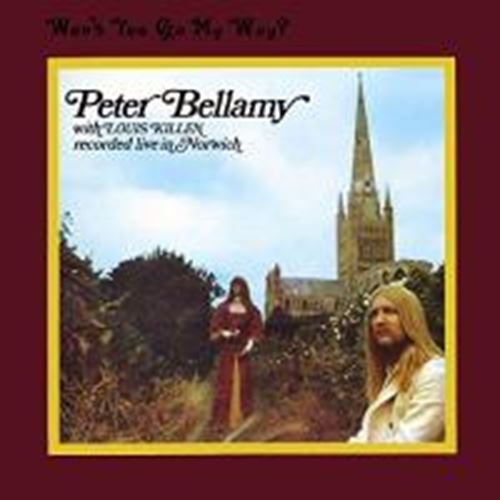 Peter Bellamy - Won't You Go My Way