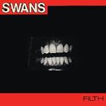 Swans - Filth