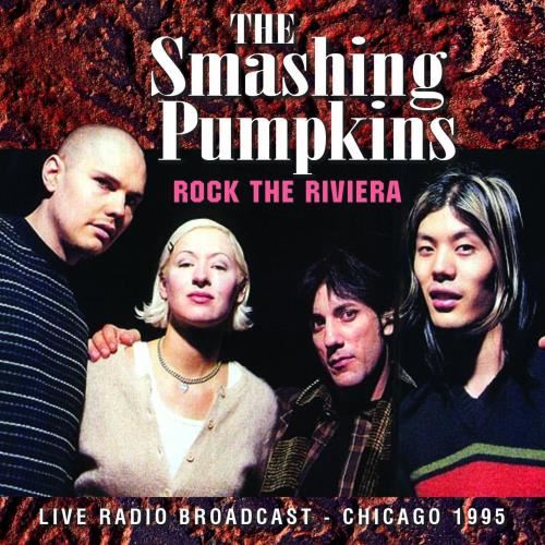 Smashing Pumpkins - Rock The Riviera