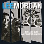 Lee Morgan - Both/and Club, San Francisco