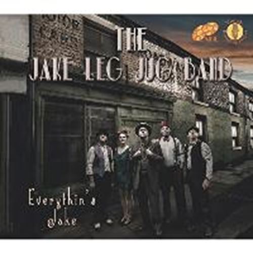 Jake Leg Jug Band - Everythin's Jake