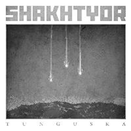 Shakhtyor - Tunguska