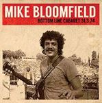 Mike Bloomfield - Bottom Line Cabaret 31.3.74