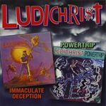 Ludichrist - Immaculate Deception/powertrip