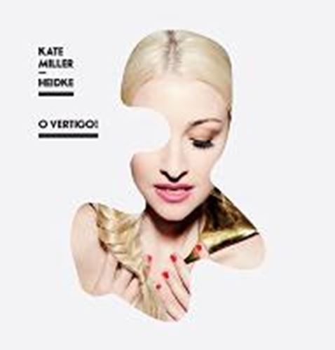 Kate Miller-heidke - O Vertigo!