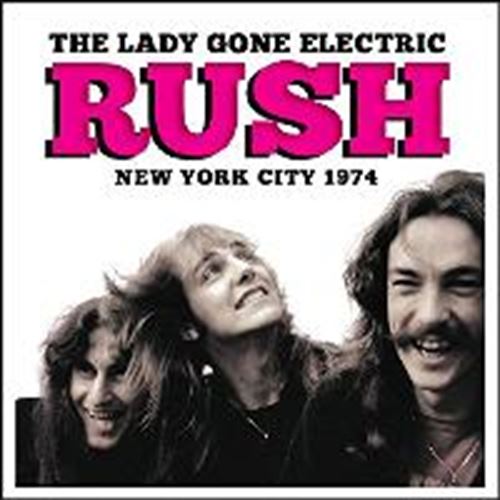 Rush - Lady Gone Electric