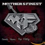 Mothers Finest - Goody 2 Shoes & Filthy Beasts