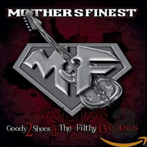 Mothers Finest - Goody 2 Shoes & Filthy Beasts