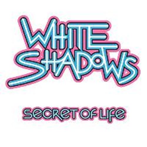 White Shadows - Secret Of Life