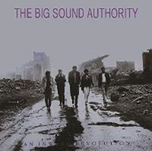 Big Sound Authority - An Inward Revolution