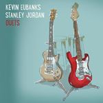 Kevin Eubanks/stanley Jordan - Duets