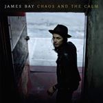 James Bay - Chaos & The Calm: Deluxe