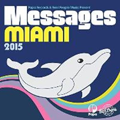 Various - Messages Miami 2015