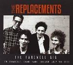 Replacements - The Farewell Gig