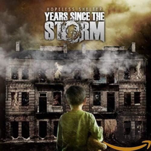 Years Since The Storm - Hopeless Shelter