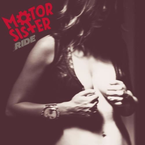 Motor Sister - Ride