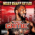 The Game - West Coast Stylin